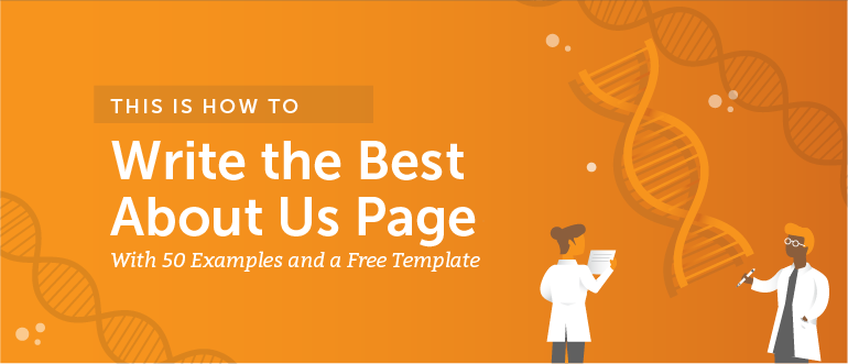 How to Write the Best About Us Page (50 Examples and a Template)