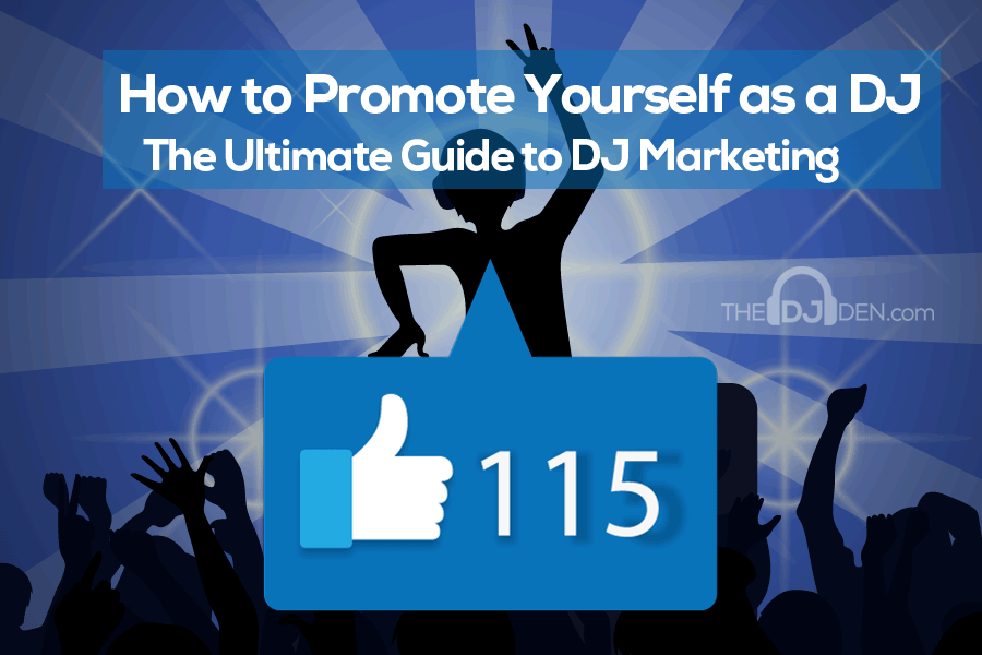 The Ultimate Guide to DJ Marketing: How to Promote Yourself as a DJ